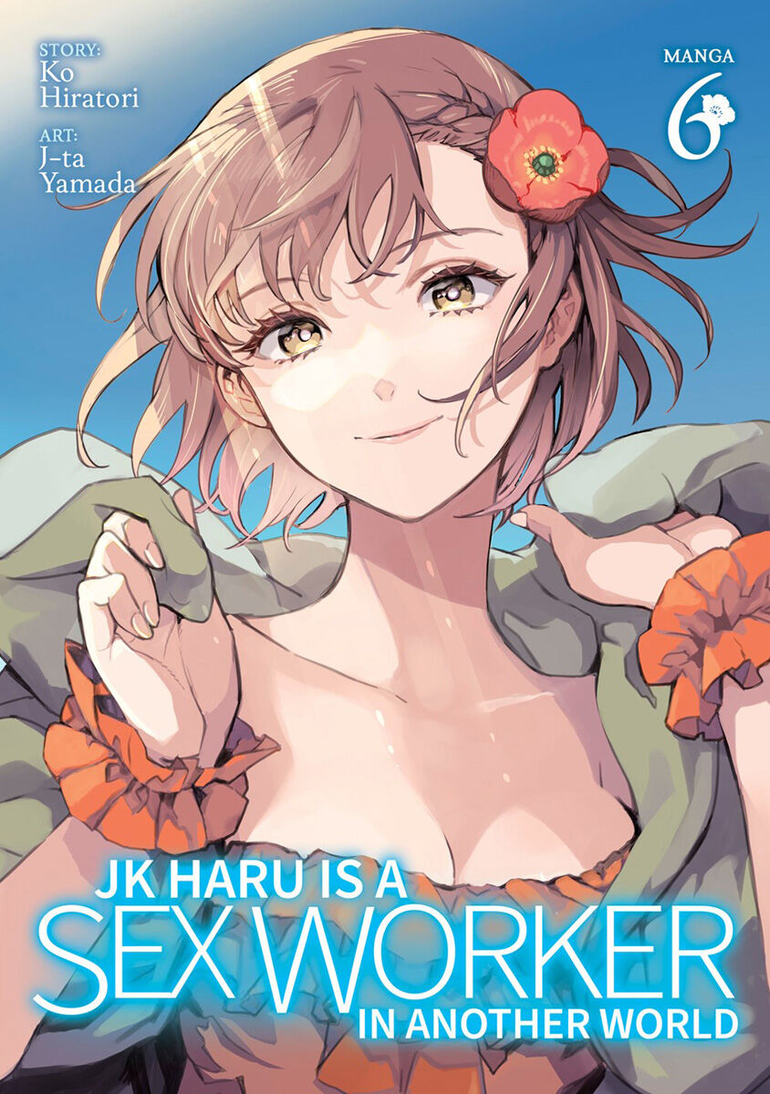 JK Haru is a Sex Worker in Another World Manga Volume 6